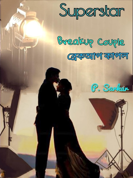Title details for Superstar Series--Breakup Couple by P . Sarkar - Available